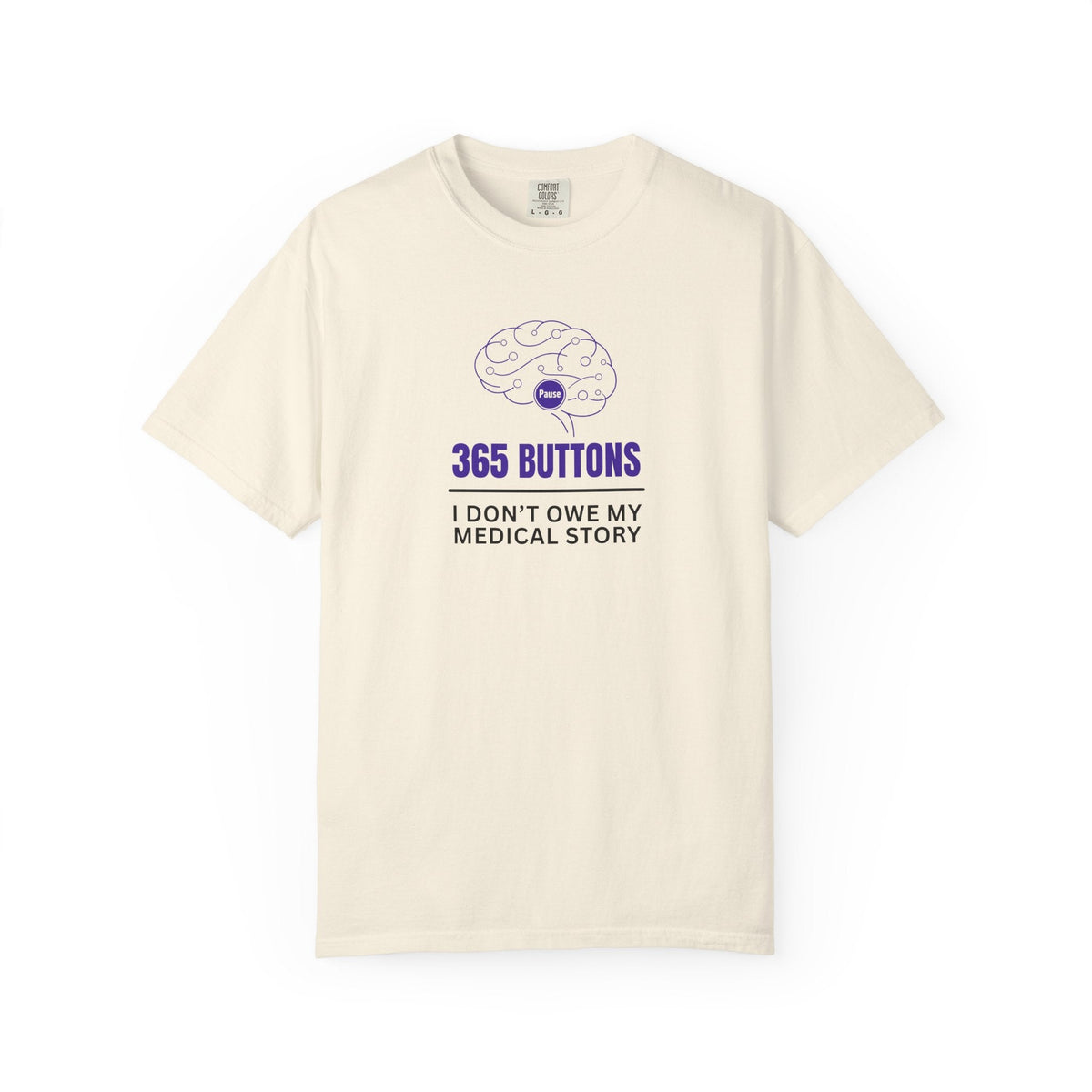 365 Buttons — I Don’t Owe My Medical Story T-Shirt - Clothing, Unisex, T-Shirts - EpiAl's Shop