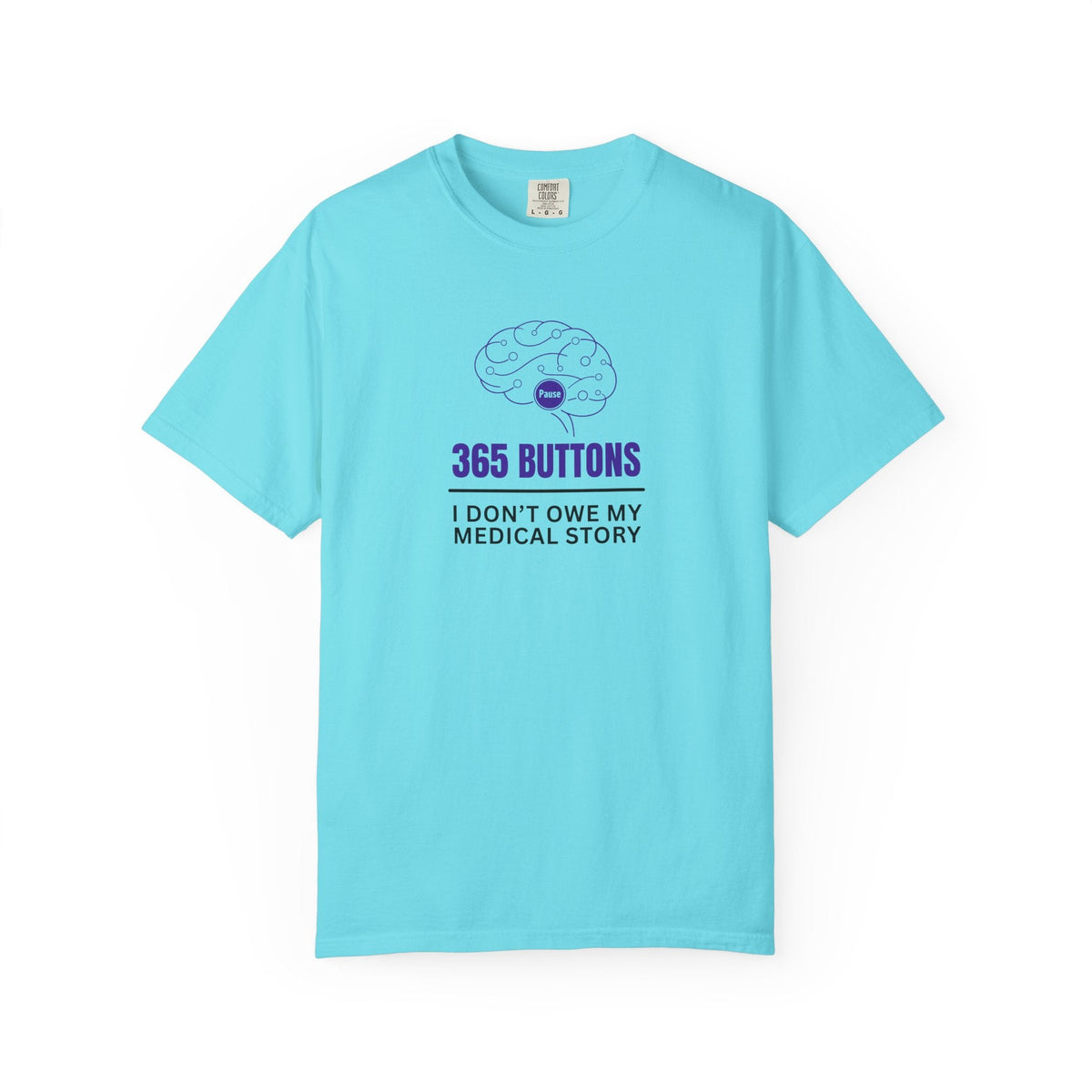 365 Buttons — I Don’t Owe My Medical Story T-Shirt - Clothing, Unisex, T-Shirts - EpiAl's Shop