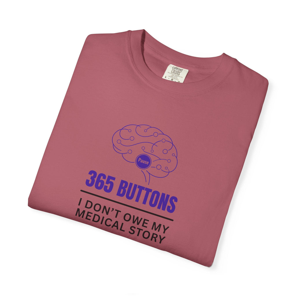 365 Buttons — I Don’t Owe My Medical Story T-Shirt - Clothing, Unisex, T-Shirts - EpiAl's Shop