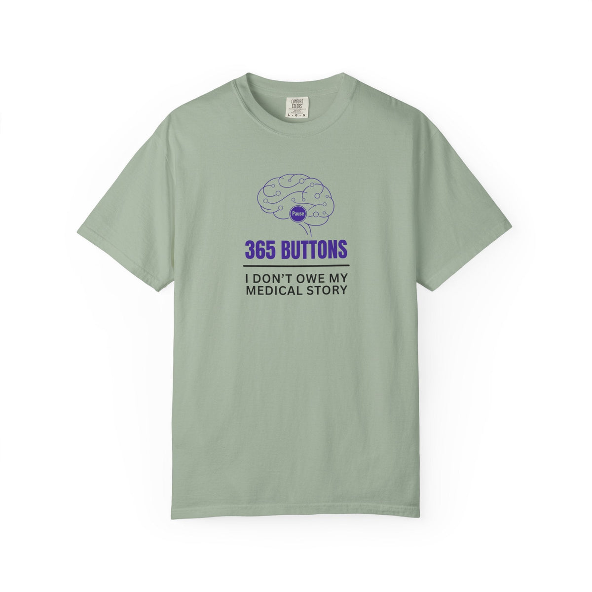 365 Buttons — I Don’t Owe My Medical Story T-Shirt - Clothing, Unisex, T-Shirts - EpiAl's Shop