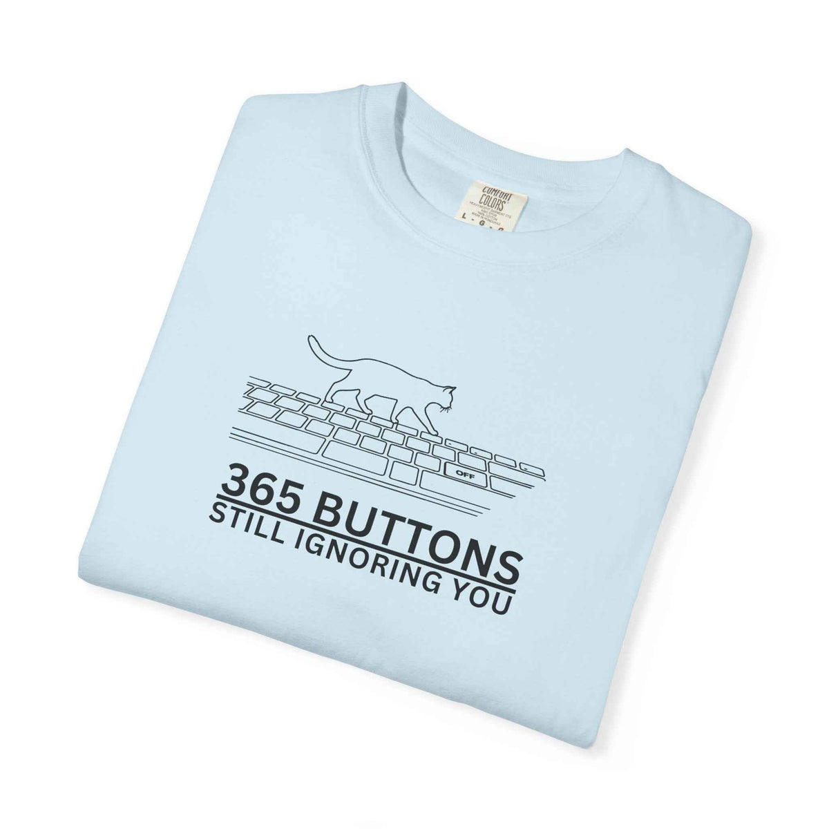 365 Buttons Still Ignoring You – Cat Keyboard T-Shirt - Clothing, Unisex, T-Shirts - EpiAl's Shop