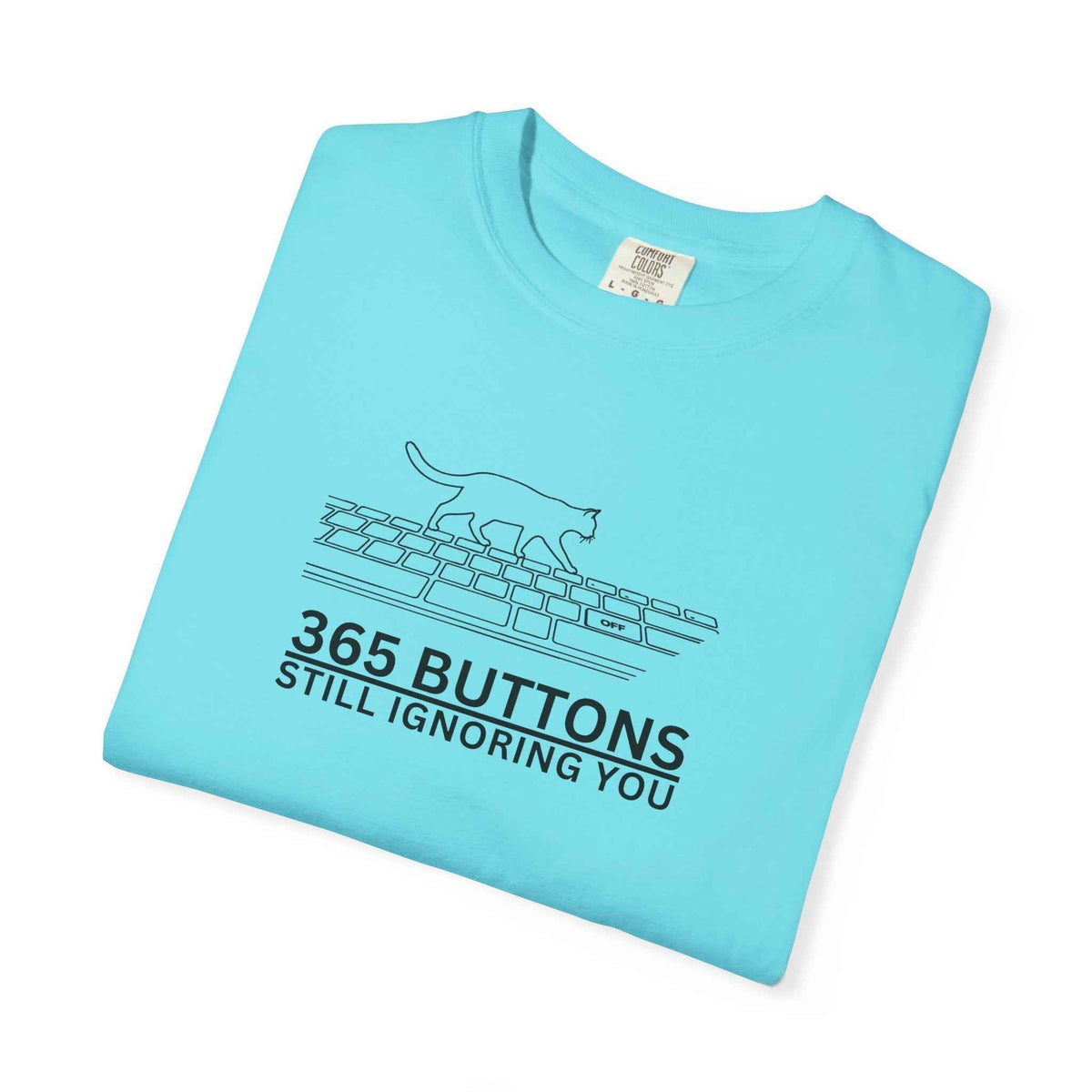 365 Buttons Still Ignoring You – Cat Keyboard T-Shirt - Clothing, Unisex, T-Shirts - EpiAl's Shop