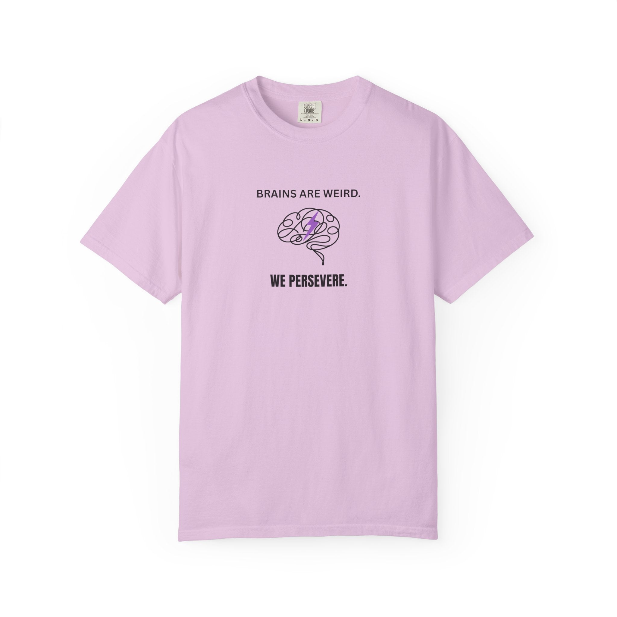 Brains Are Weird. We Persevere. – Epilepsy Awareness T-Shirt