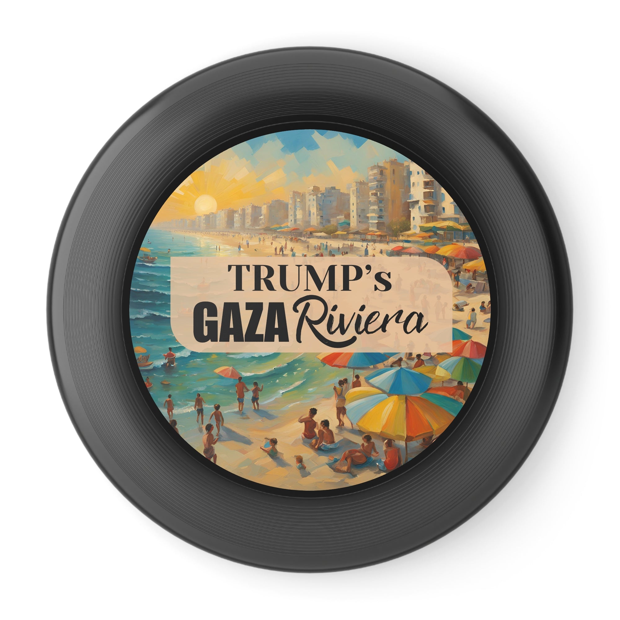 Trump's Gaza Riviera Beach Scene Wham-O Frisbee