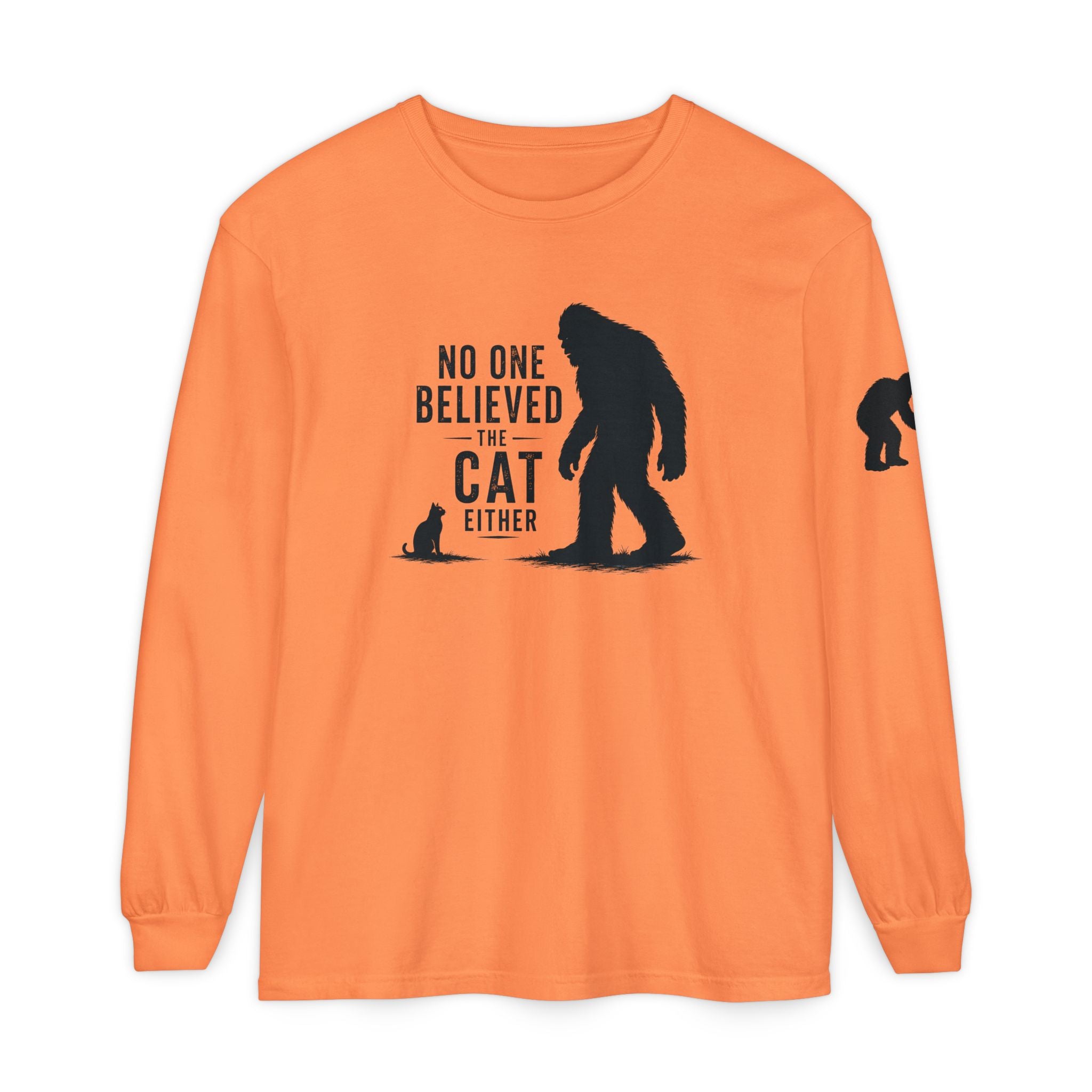 No One Believed the Cat Either Long Sleeve Shirt