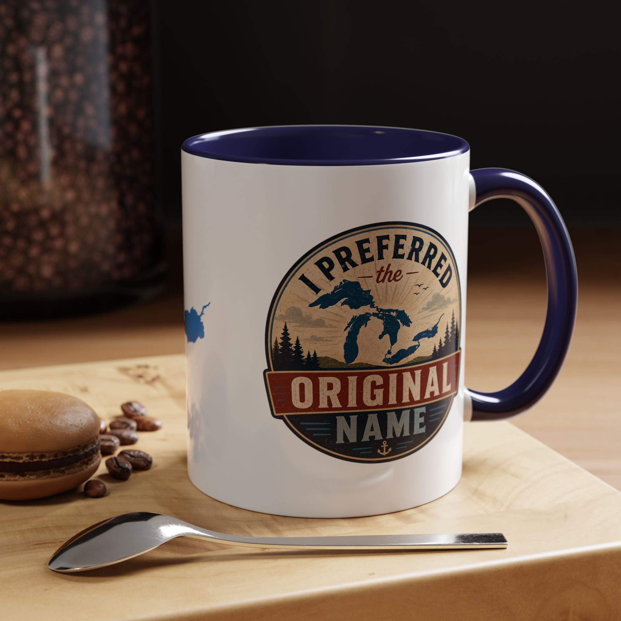 I Preferred the Original Name Great Lakes Mug | Lake Ontario Humor Coffee Mug