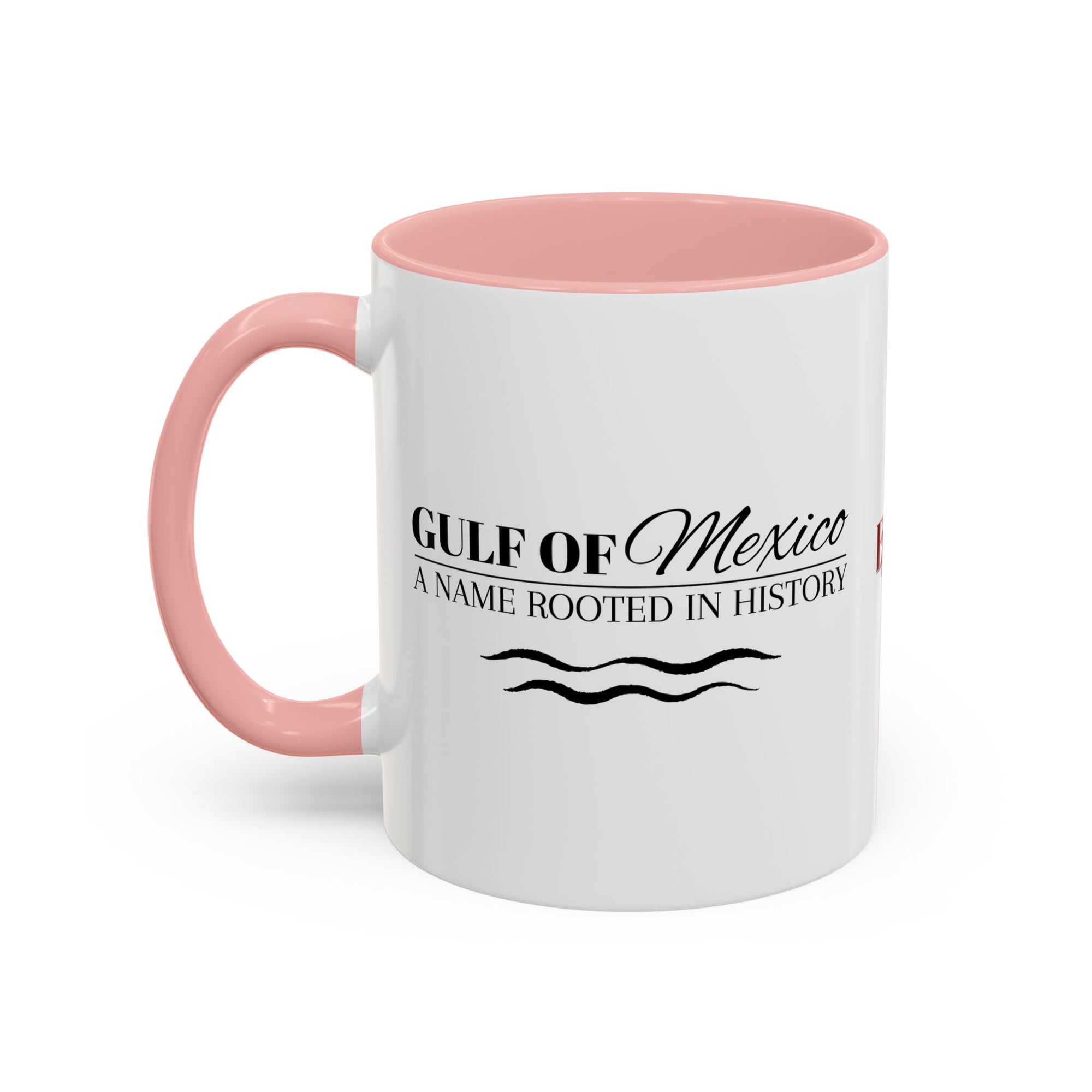 Gulf of Mexico A Name Rooted in History Accent Coffee Mug