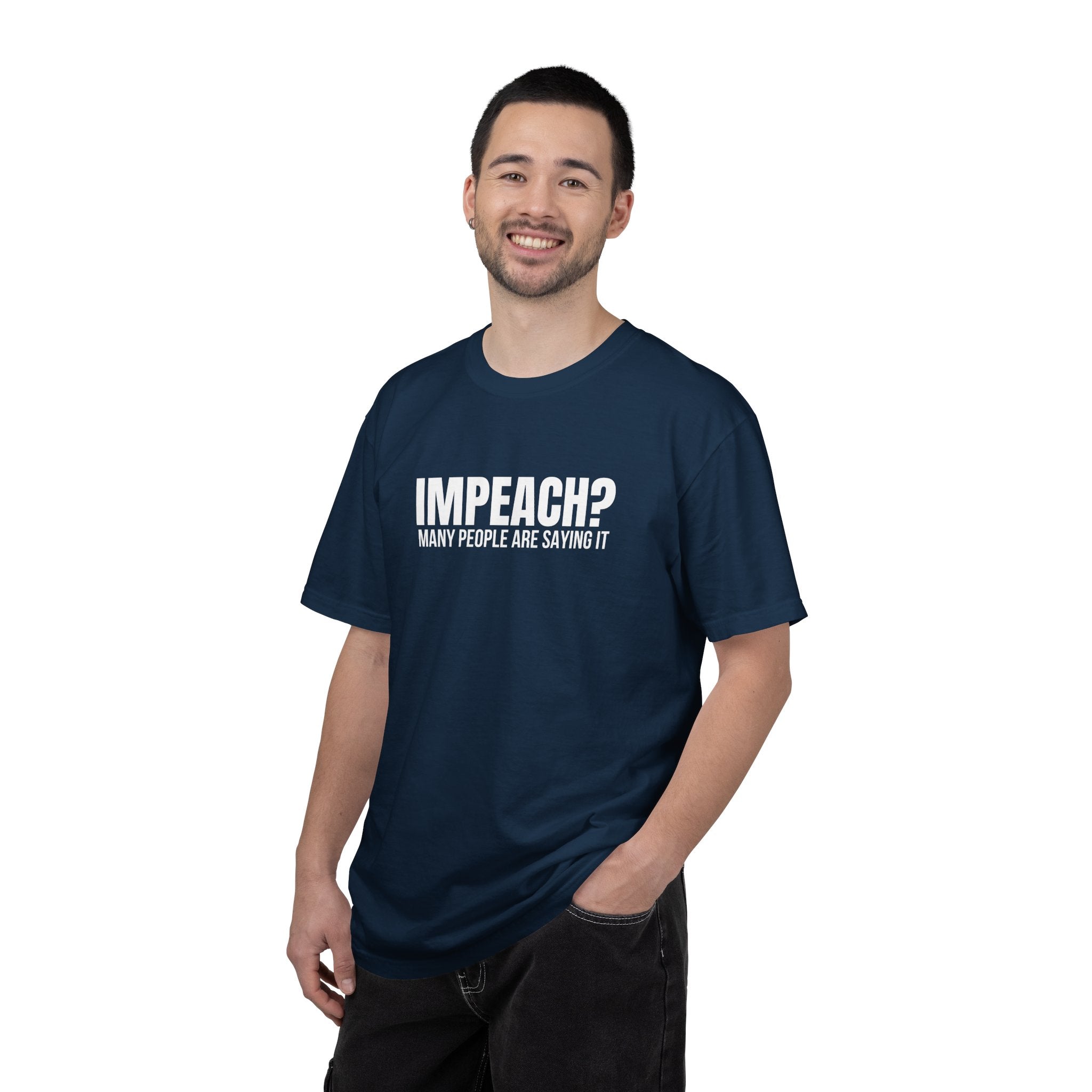 Impeach? Many People Are Saying It T-Shirt | Political Satire Tee