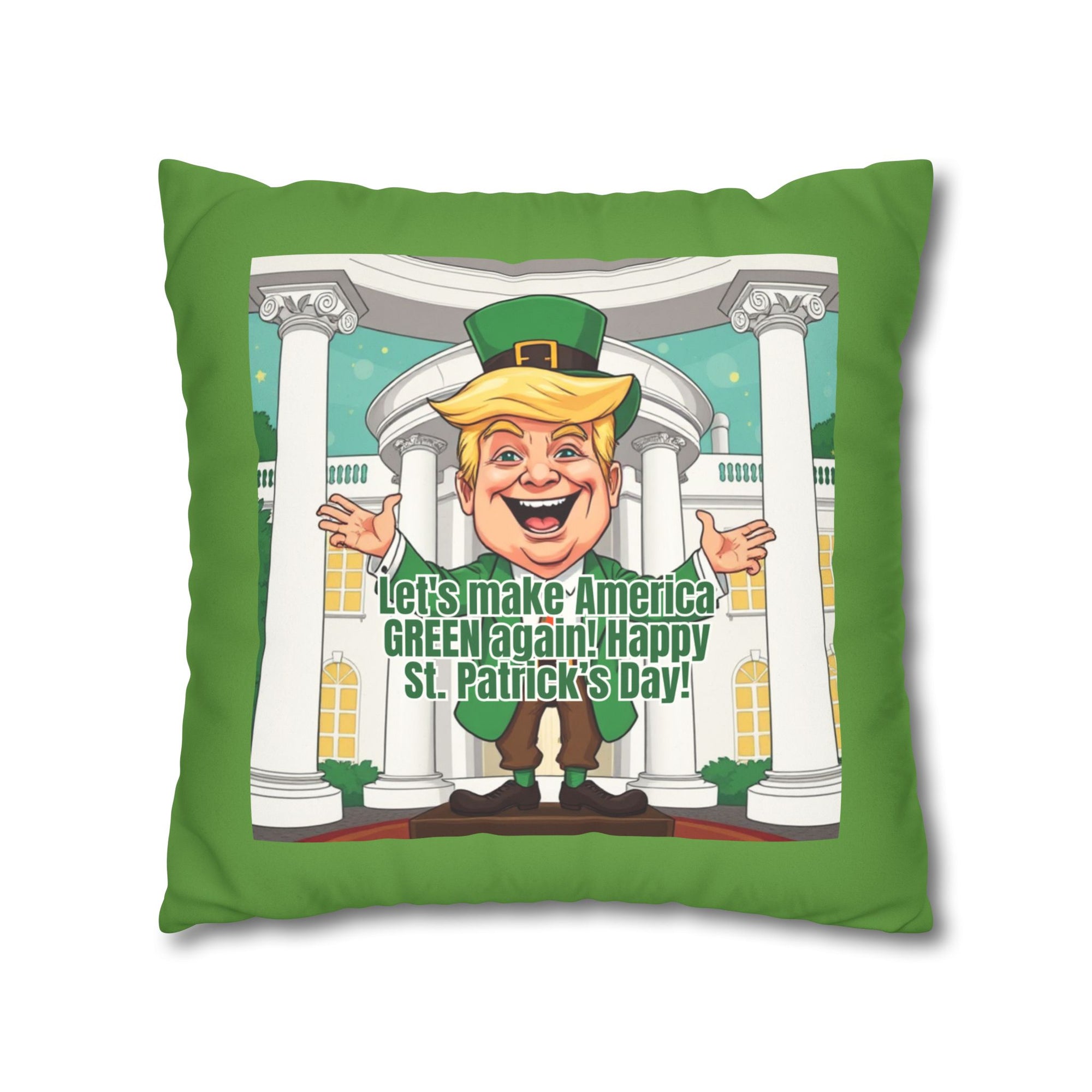 St. Patrick's Day Faux Suede Pillowcase - 'Let's Make America Green Again!'