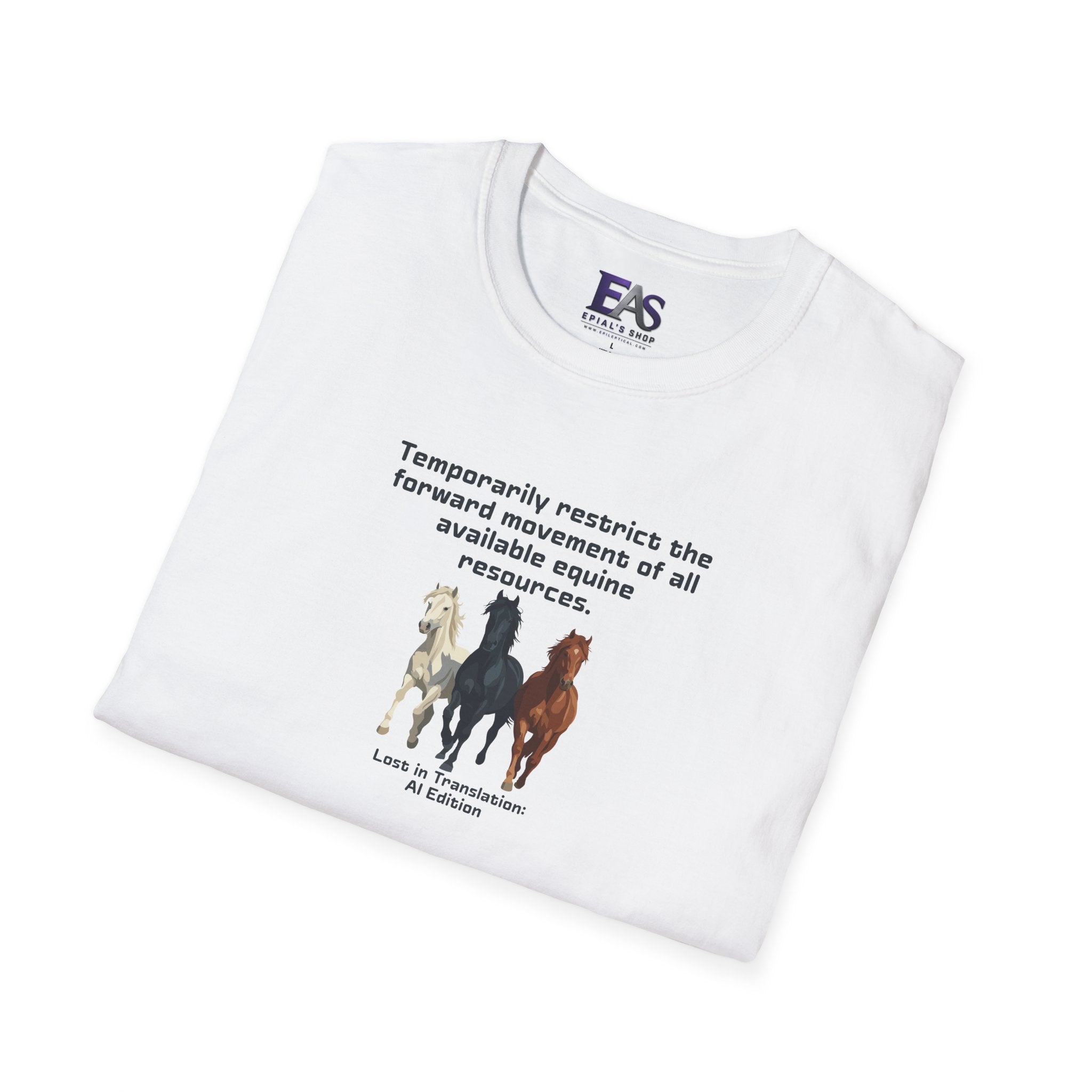 AI Translation: Hold Your Horses Unisex T-Shirt
