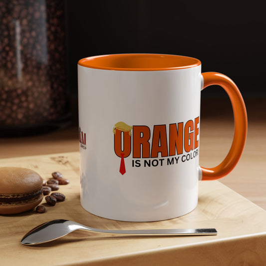 Funny "Orange Is Not My Color" Coffee Mug - 11oz & 15oz Printify