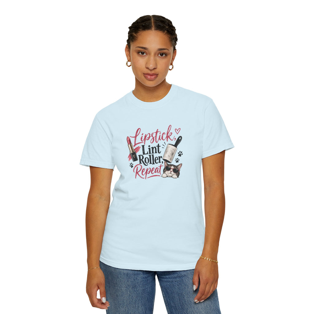 Lipstick, Lint Roller, Repeat Cat Lady Garment-Dyed T-Shirt