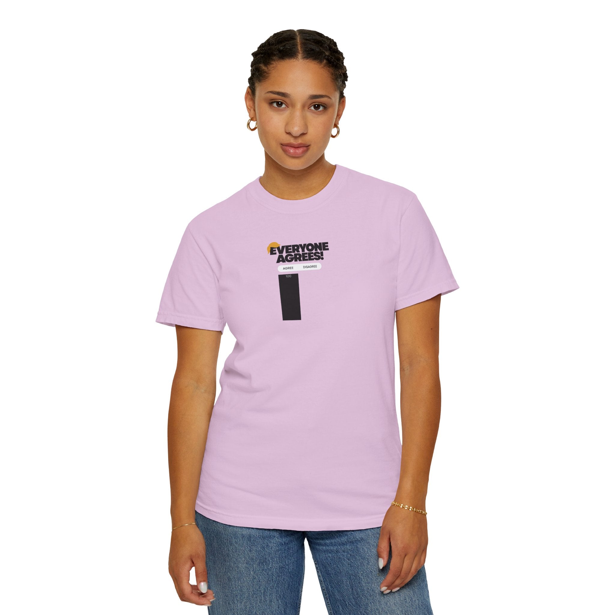 Everyone Agrees – Garment-Dyed Unisex T-Shirt