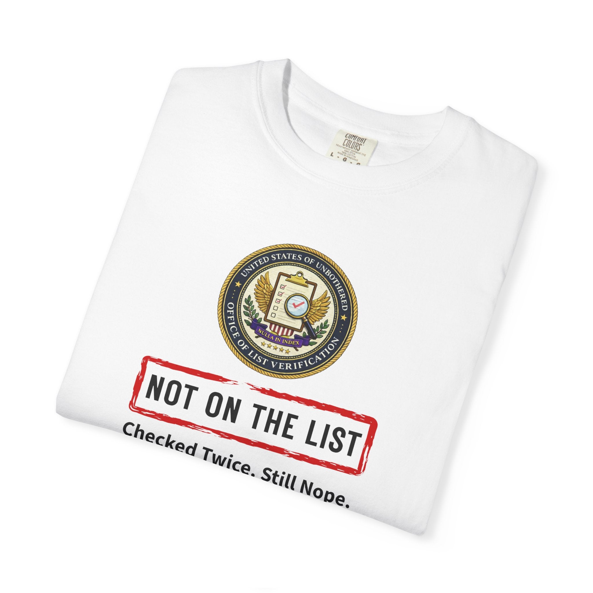 NOT ON THE LIST T-Shirt | United States of Unbothered Political Parody Tee