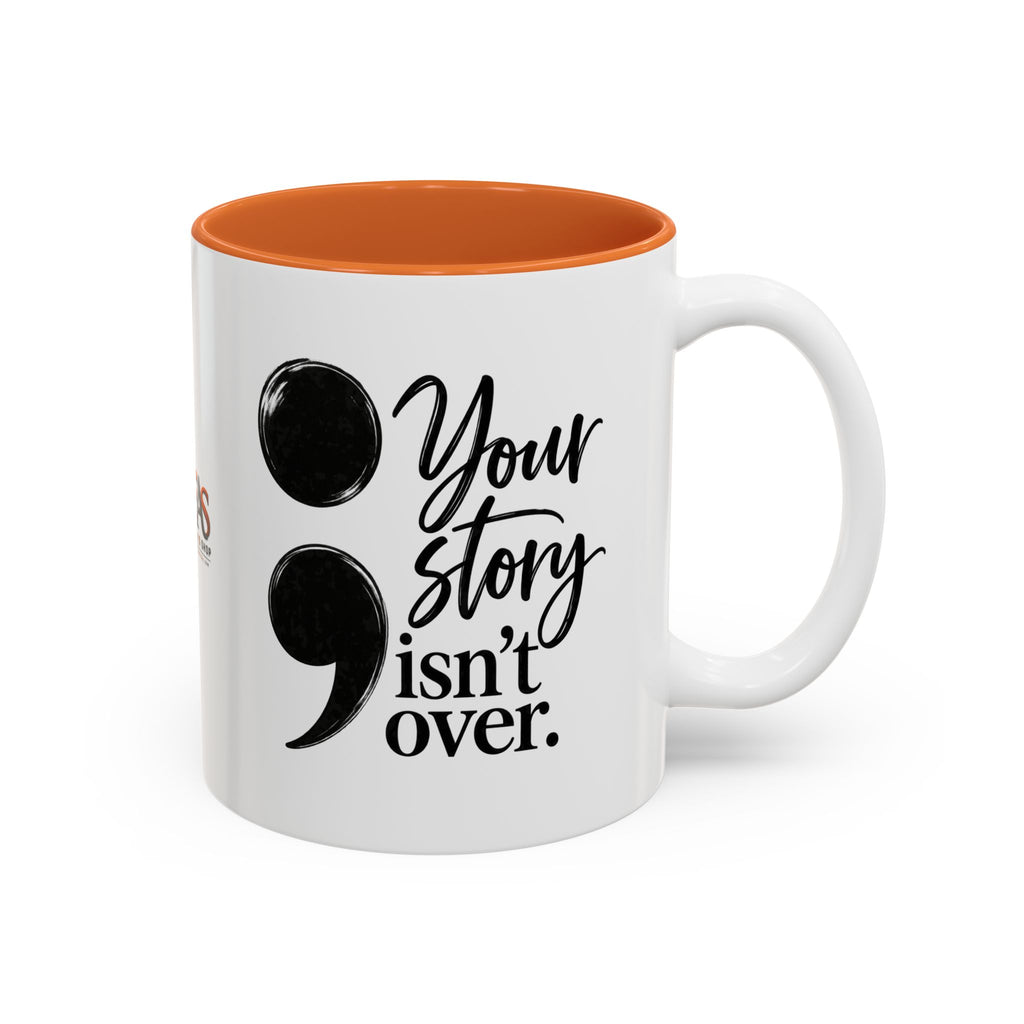 Your Story Isn’t Over Semicolon Two-Tone Mug
