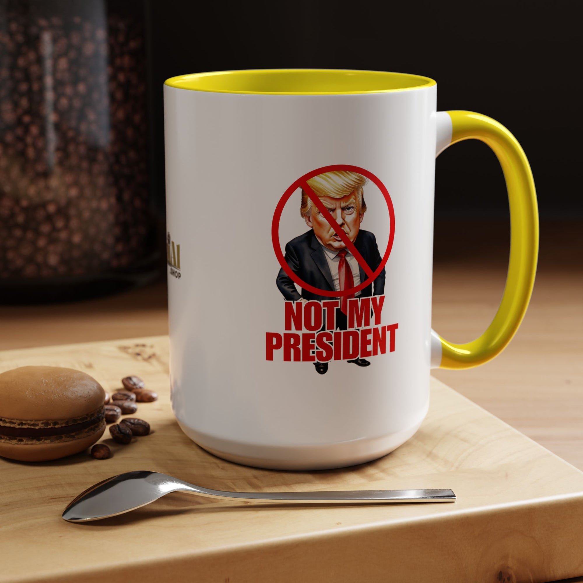 Not My President Coffee Mug - 11oz & 15oz Accent Mug for Political Activism