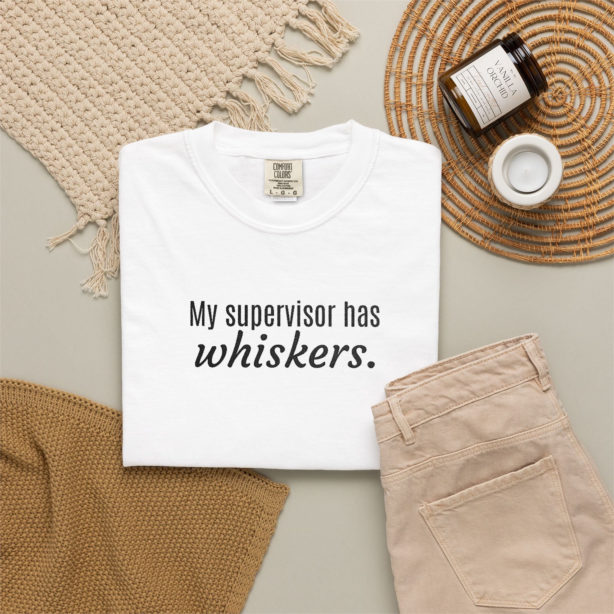 My Supervisor Has Whiskers Embroidered Comfort Colors T-Shirt