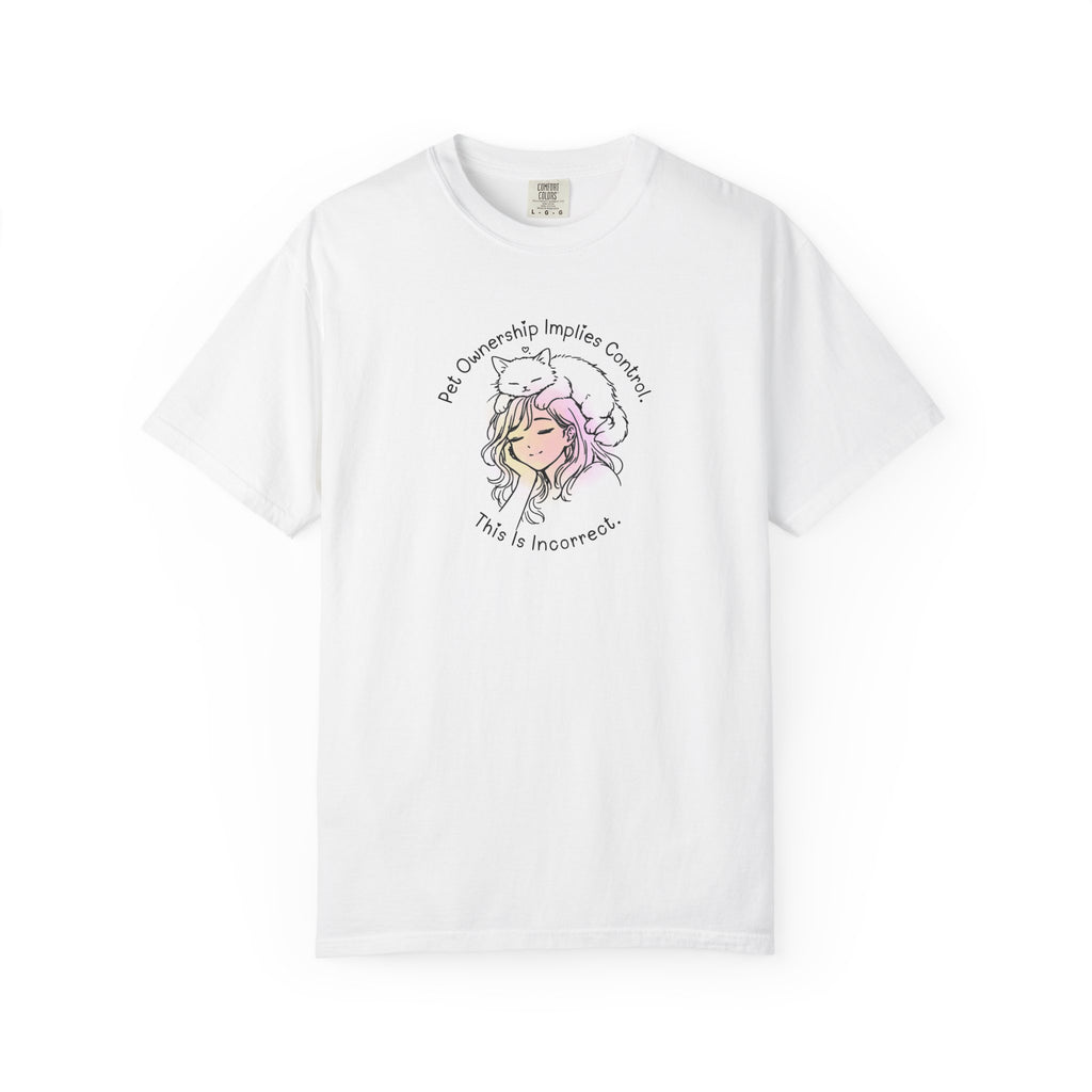 Pet Ownership Implies Control | Cat Humor T-Shirt