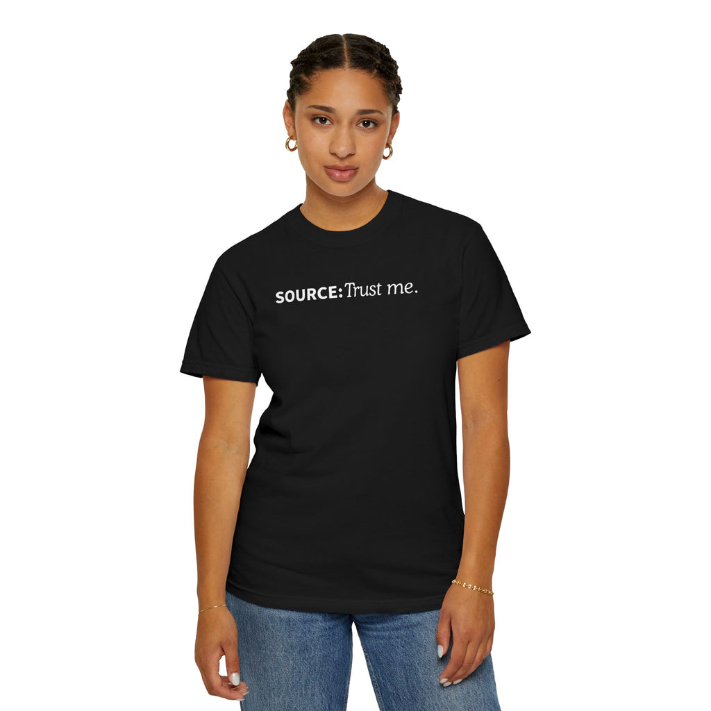 Source: Trust Me T-Shirt | Political Parody Tee