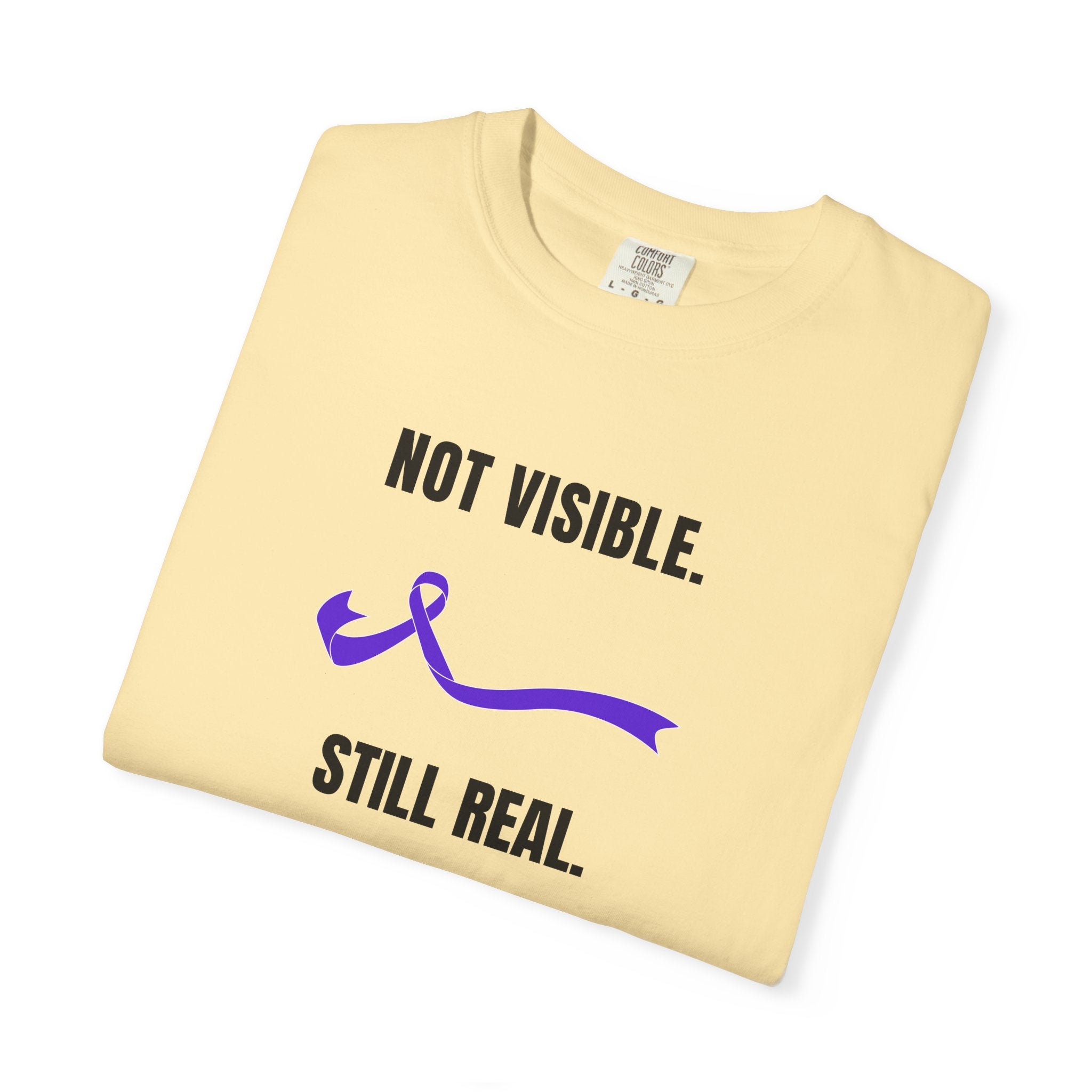 Not Visible. Still Real. T-Shirt – Epilepsy Awareness Apparel
