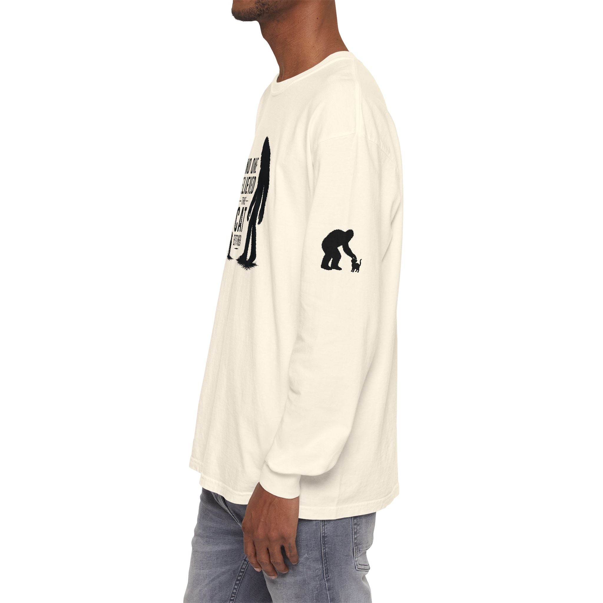 No One Believed the Cat Either Long Sleeve Shirt