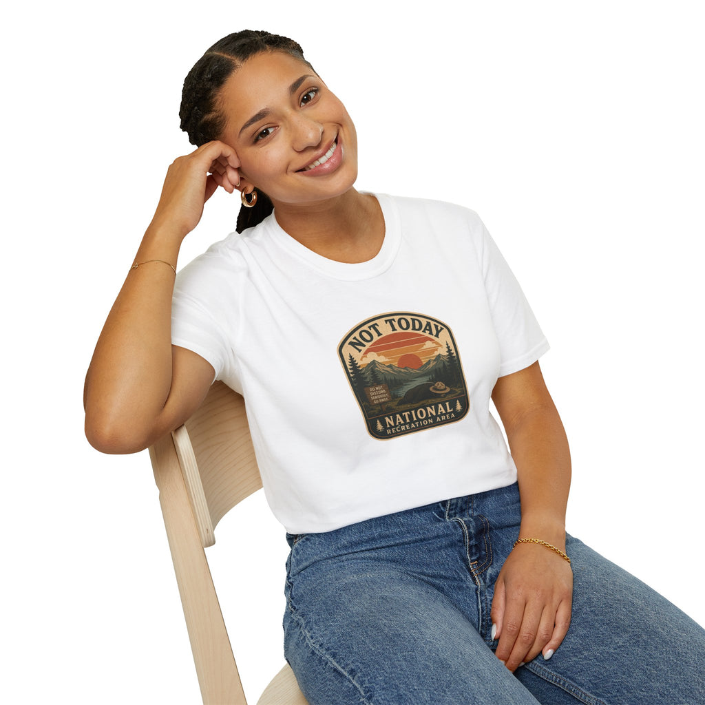 Not Today National Recreation Area Unisex T-Shirt | Funny Retro Outdoors Graphic Tee