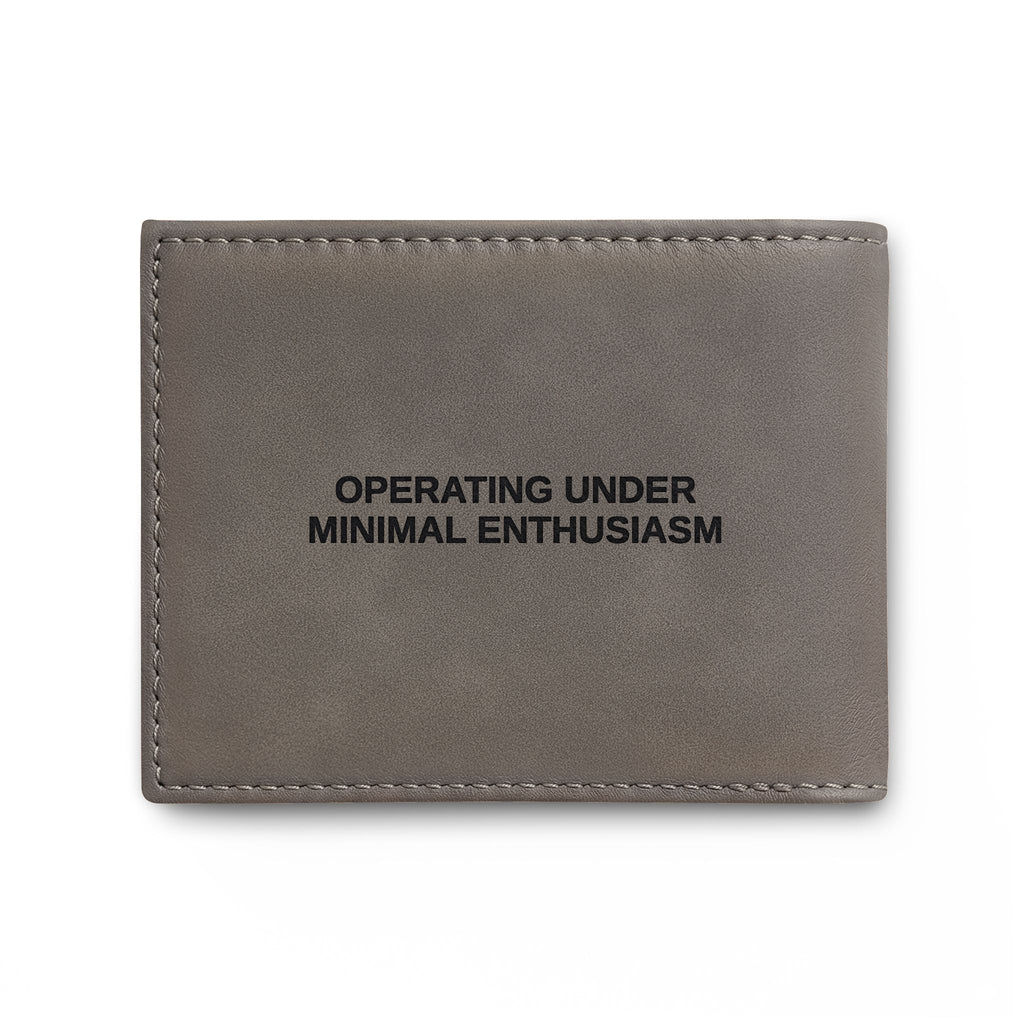 Department of Daily Obligations RFID Wallet | Operating Under Minimal Enthusiasm Bifold Wallet