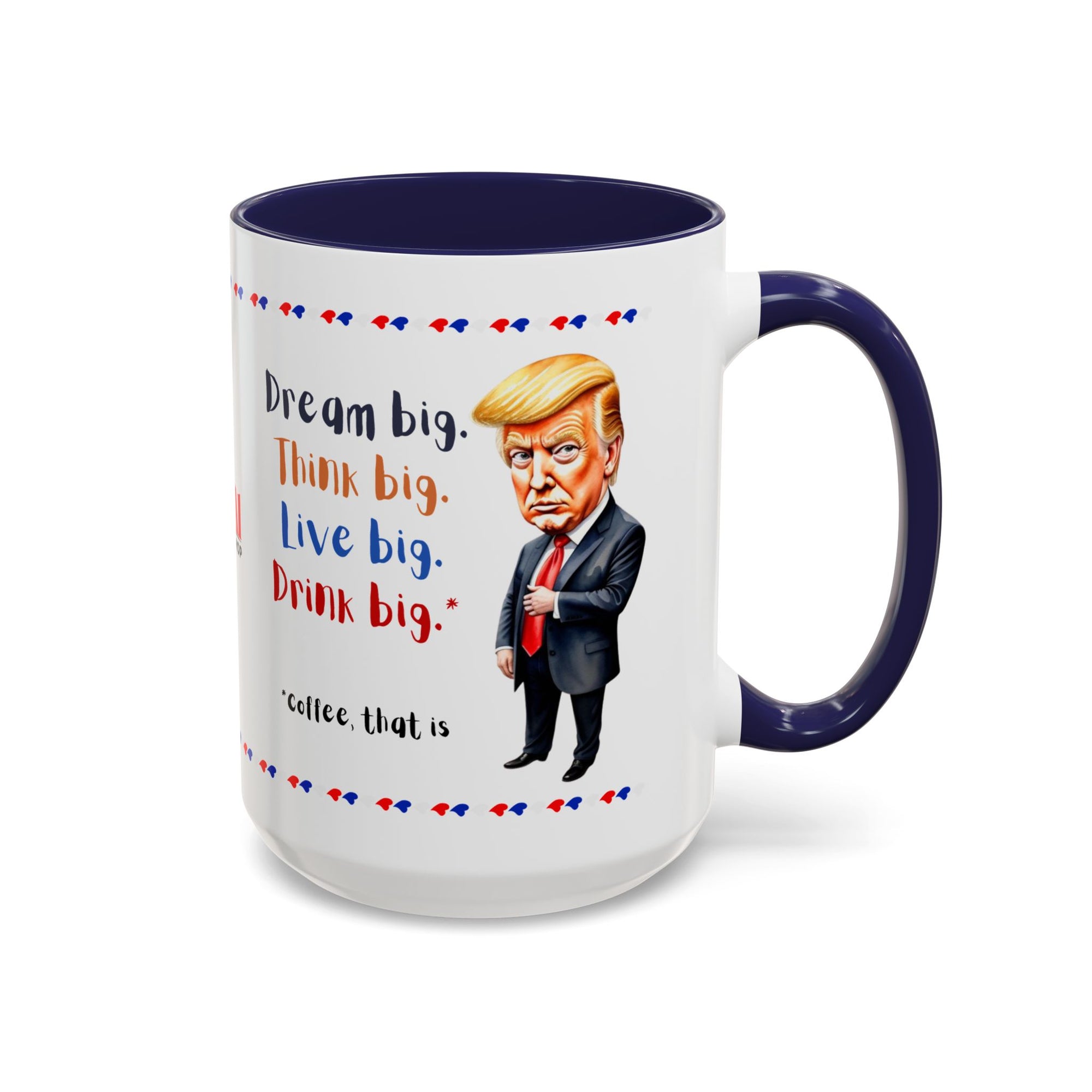 Trump Think Big Coffee Mug