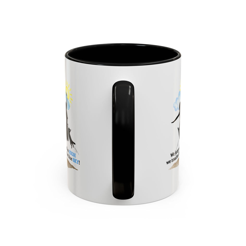 Inspirational Coffee Mug - "We Jumped So High" - Fun and Motivational Gift for Cat Lovers