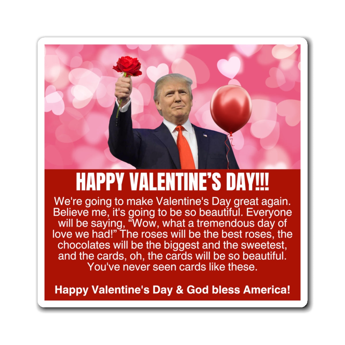 Happy Valentine's Day from Donald Trump Magnets