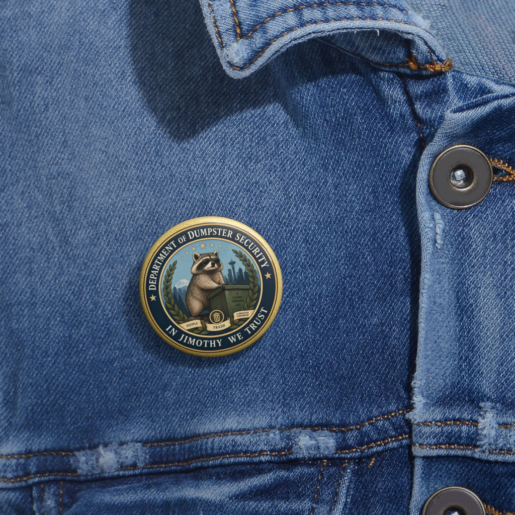 Department of Dumpster Security Jimothy Pinback Button