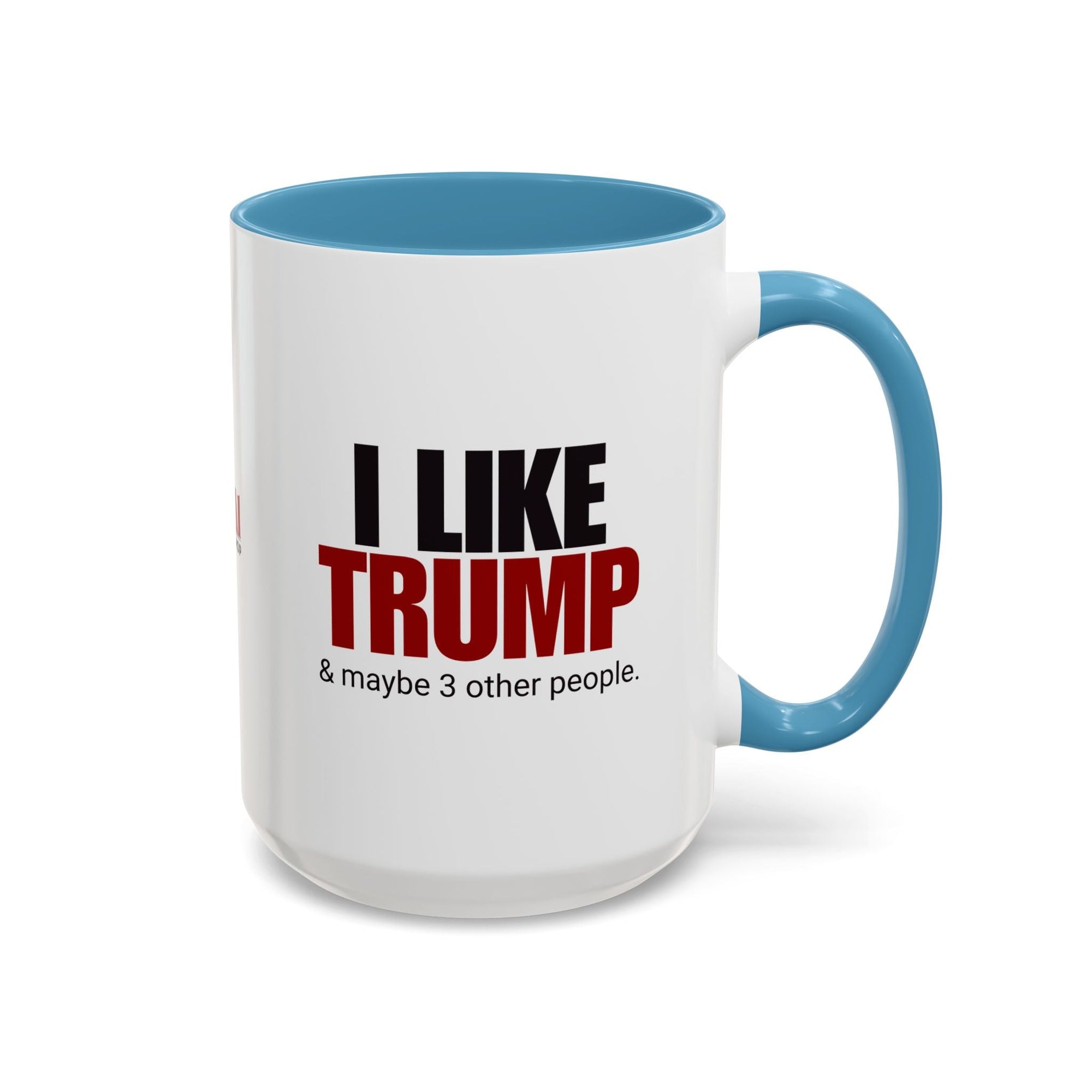 I Like Trump Accent Coffee Mug - 11oz & 15oz | Fun Political Gift for Fans Printify