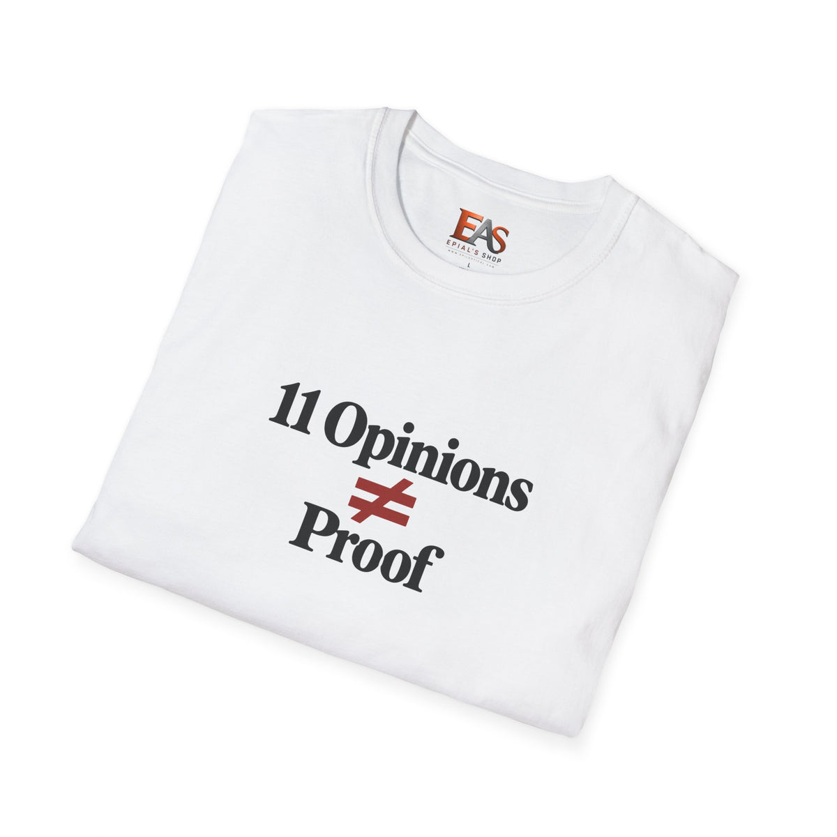 11 Opinions ≠ Proof T-Shirt | Juror #12 Inspired Holdout Tee