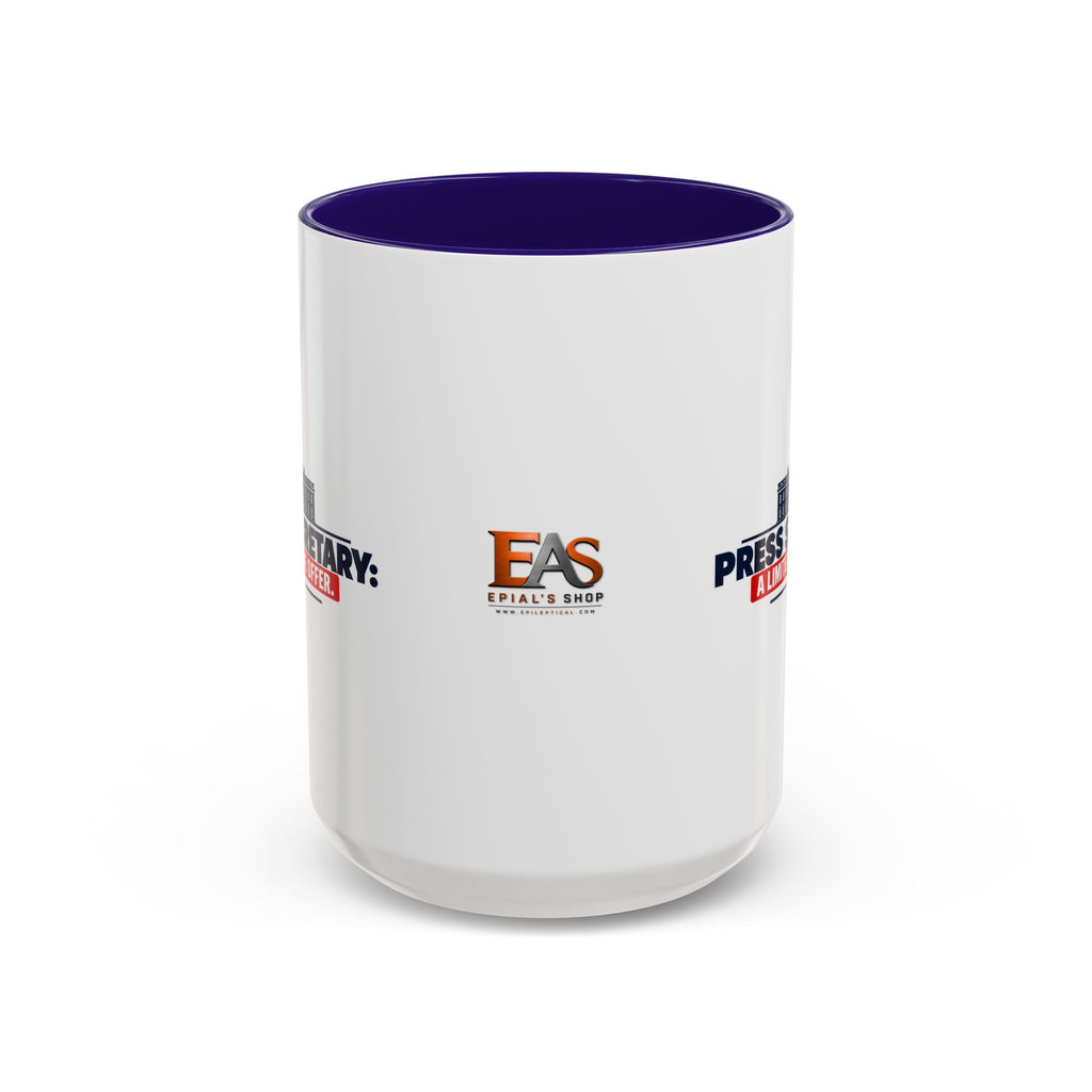 Press Secretary: A Limited-Time Offer Mug | Funny Political Humor Coffee Cup | 11 oz & 15 oz