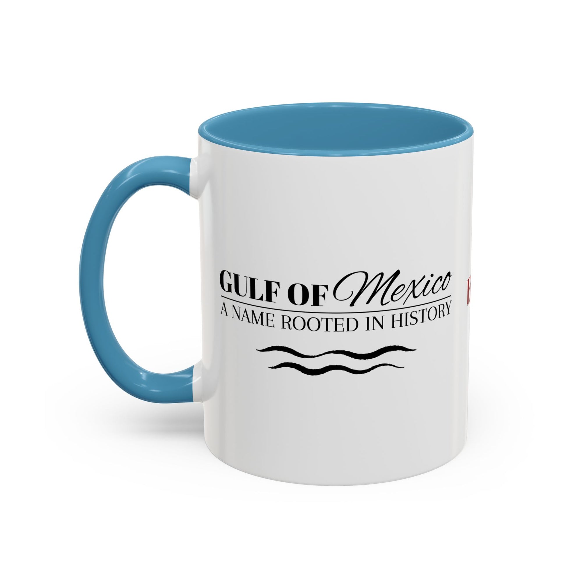 Gulf of Mexico A Name Rooted in History Accent Coffee Mug