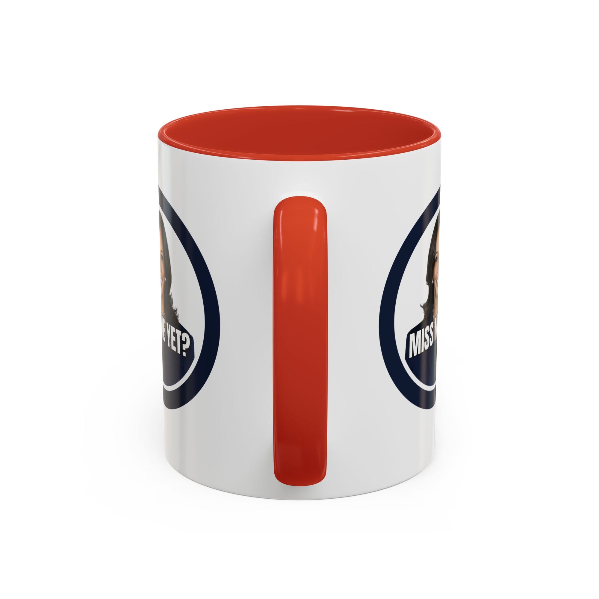 Political Accent Coffee Mug - "Miss Me Yet?" - Fun Gift for Coffee Lovers