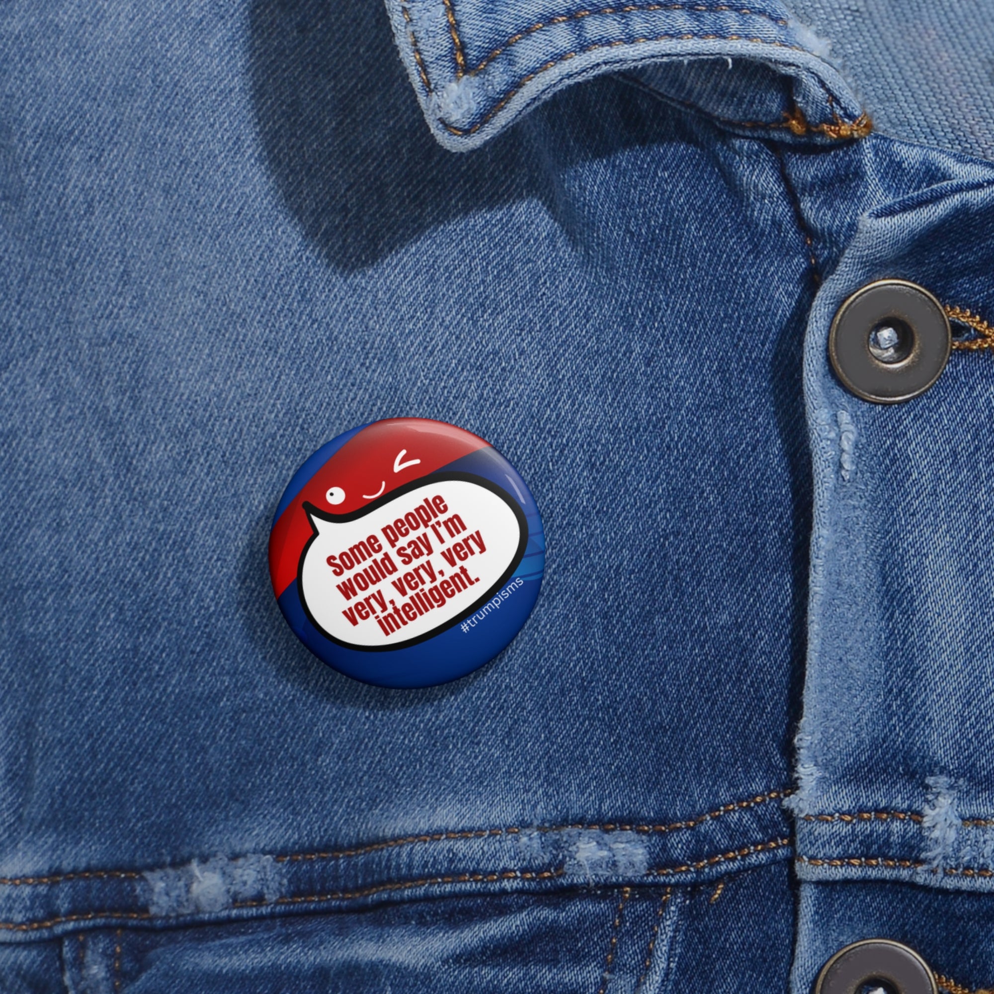 Very Very Very Intelligent: Trumpisms Pin Buttons