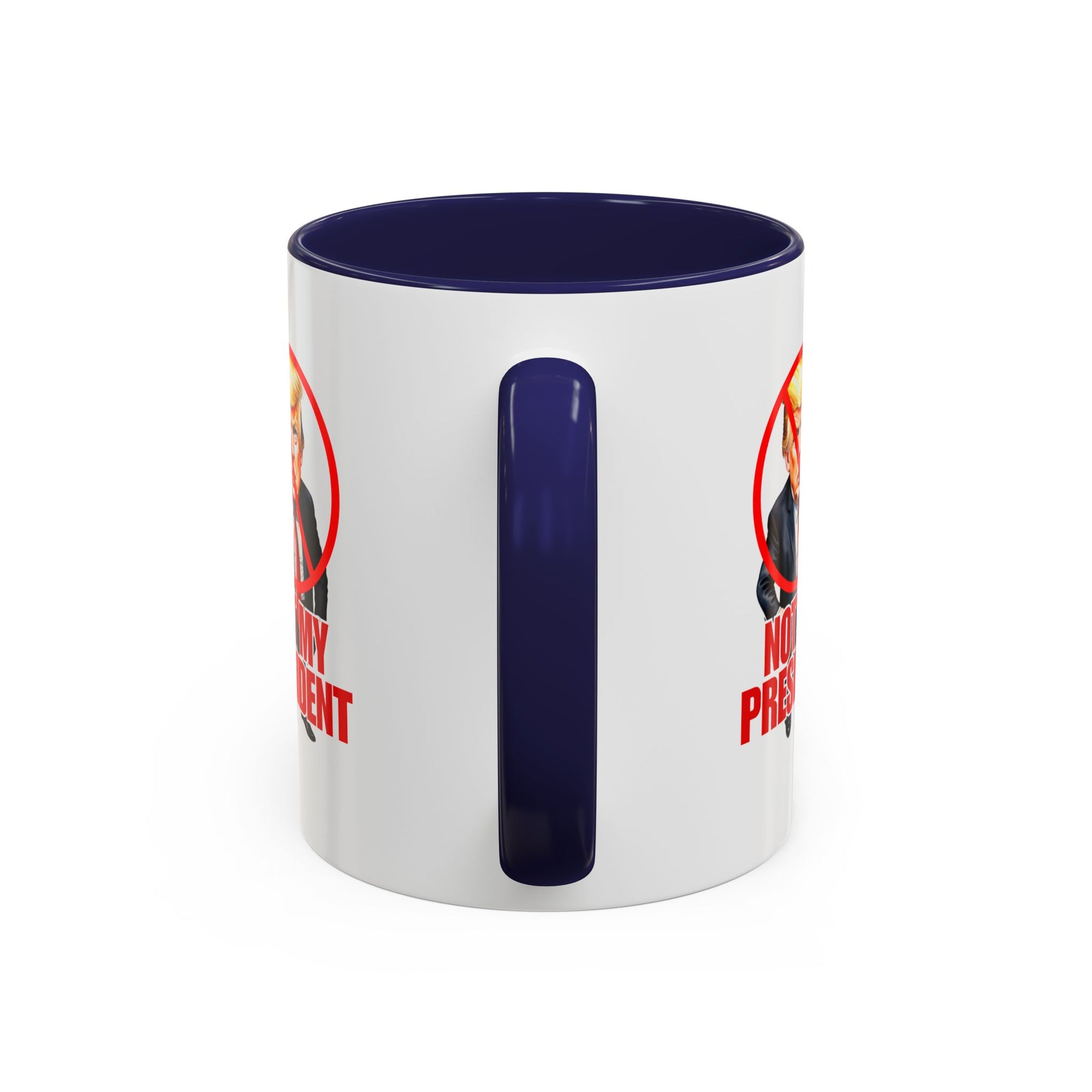 Not My President Coffee Mug - 11oz & 15oz Accent Mug for Political Activism