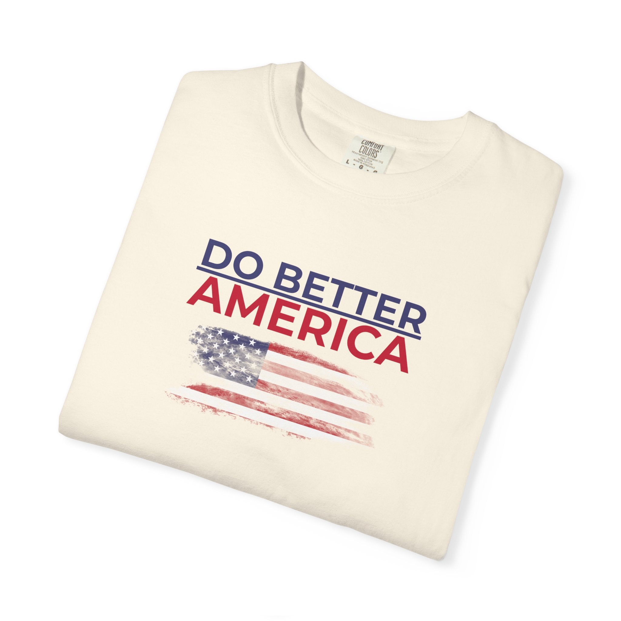 Do Better America Unisex Patriotic T-Shirt