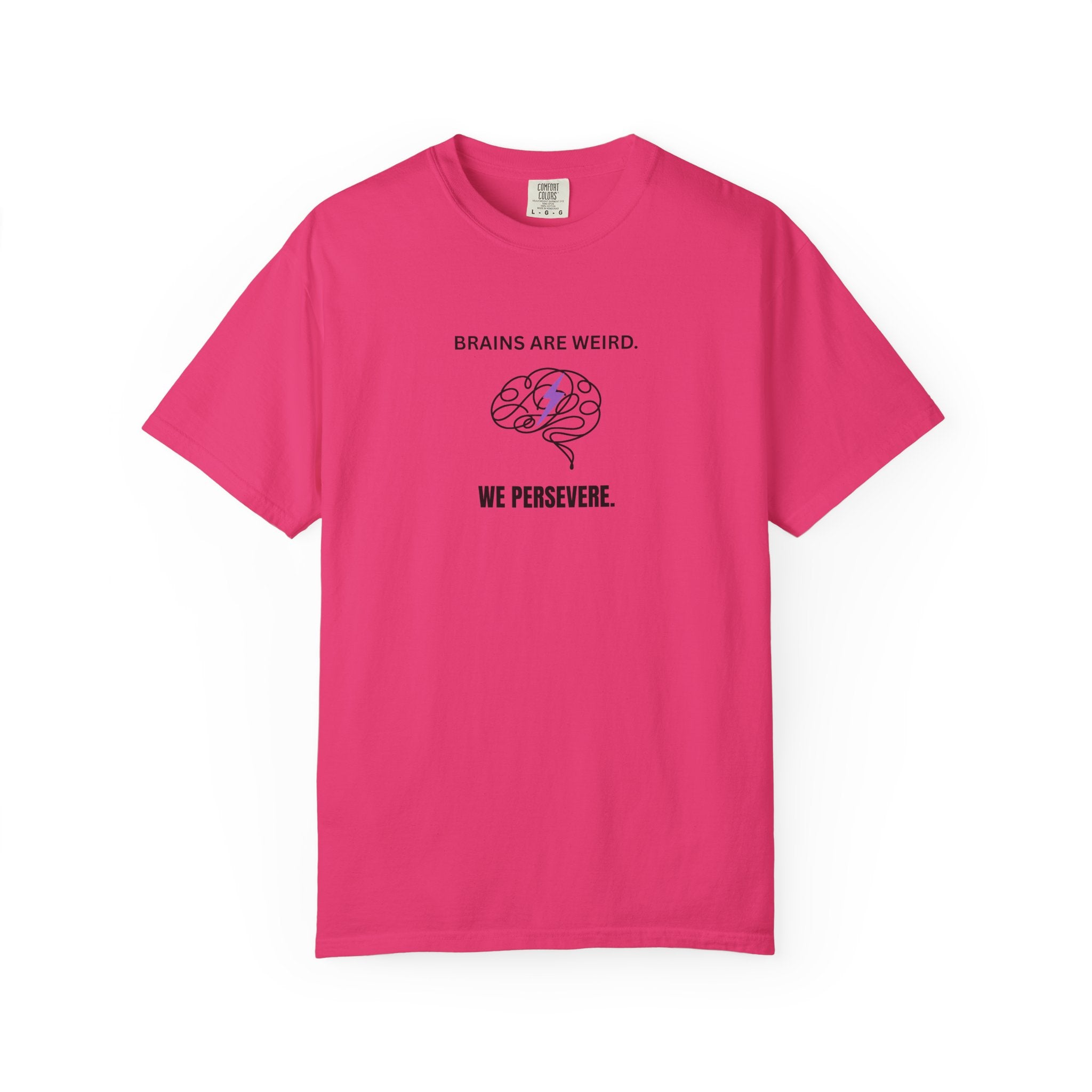 Brains Are Weird. We Persevere. – Epilepsy Awareness T-Shirt