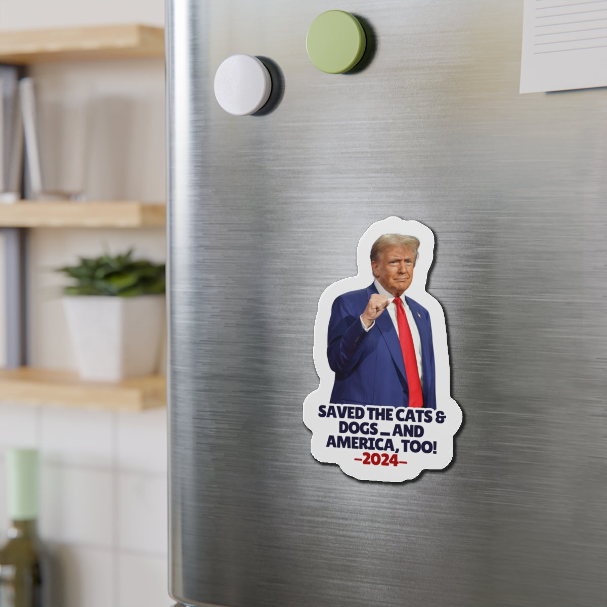 Trump Saved the Cats & Dogs Die-Cut Magnets