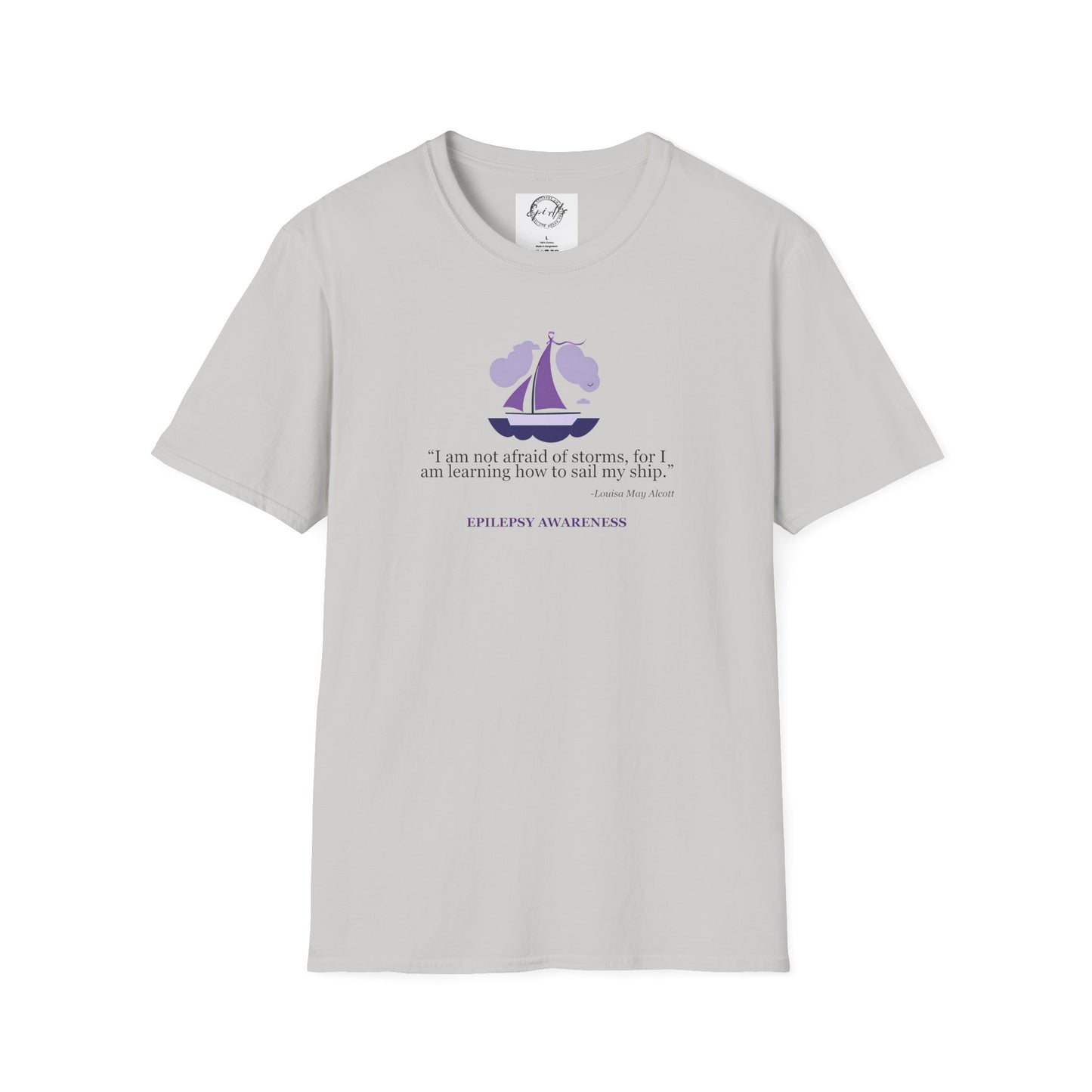 Epilepsy Awareness Quote T-Shirt - Unisex Softstyle Tee