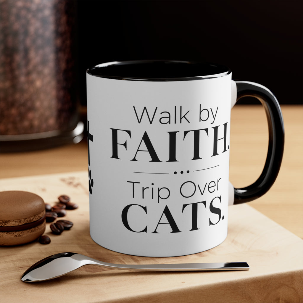 Walk by Faith, Trip Over Cats Accent Mug