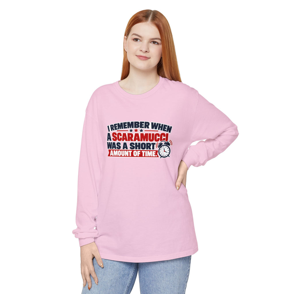 I Remember When a Scaramucci Was Short | Political Humor Long Sleeve Shirt