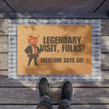 Legendary Visit, Folks Doormat – Bold Parody Farewell Mat