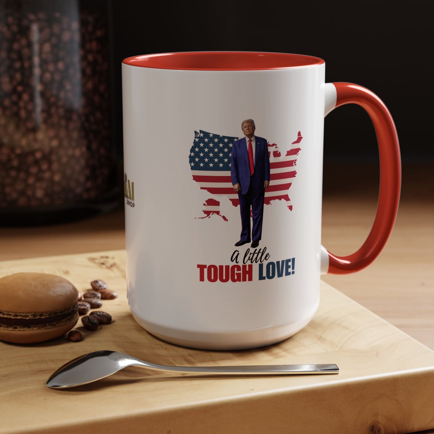 Tough Love Coffee Mug - 11/15oz | Perfect for Patriot Gifts