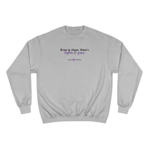 Chaos, Rhythm & Grace Champion Sweatshirt - EpiAl's Shop