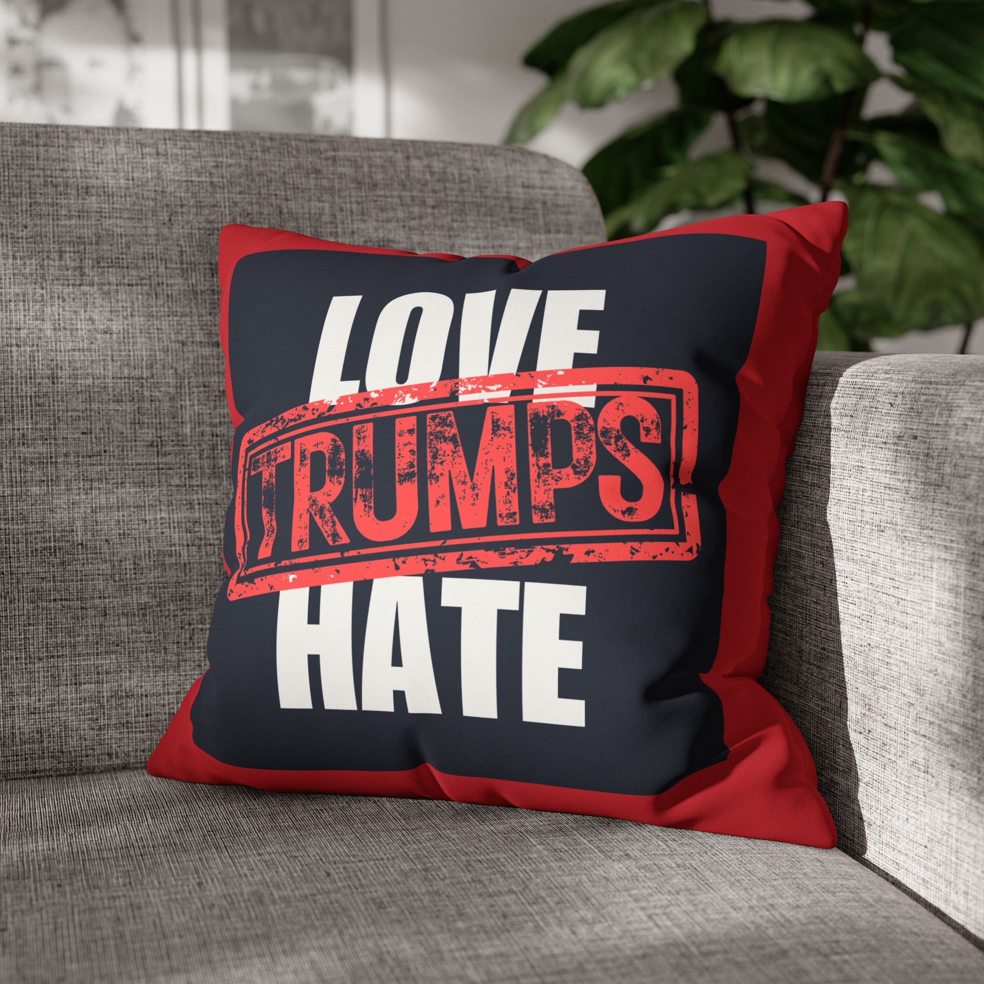 Love Trumps Hate Faux Suede Square Pillowcase - Cozy Decor for a Positive Vibe