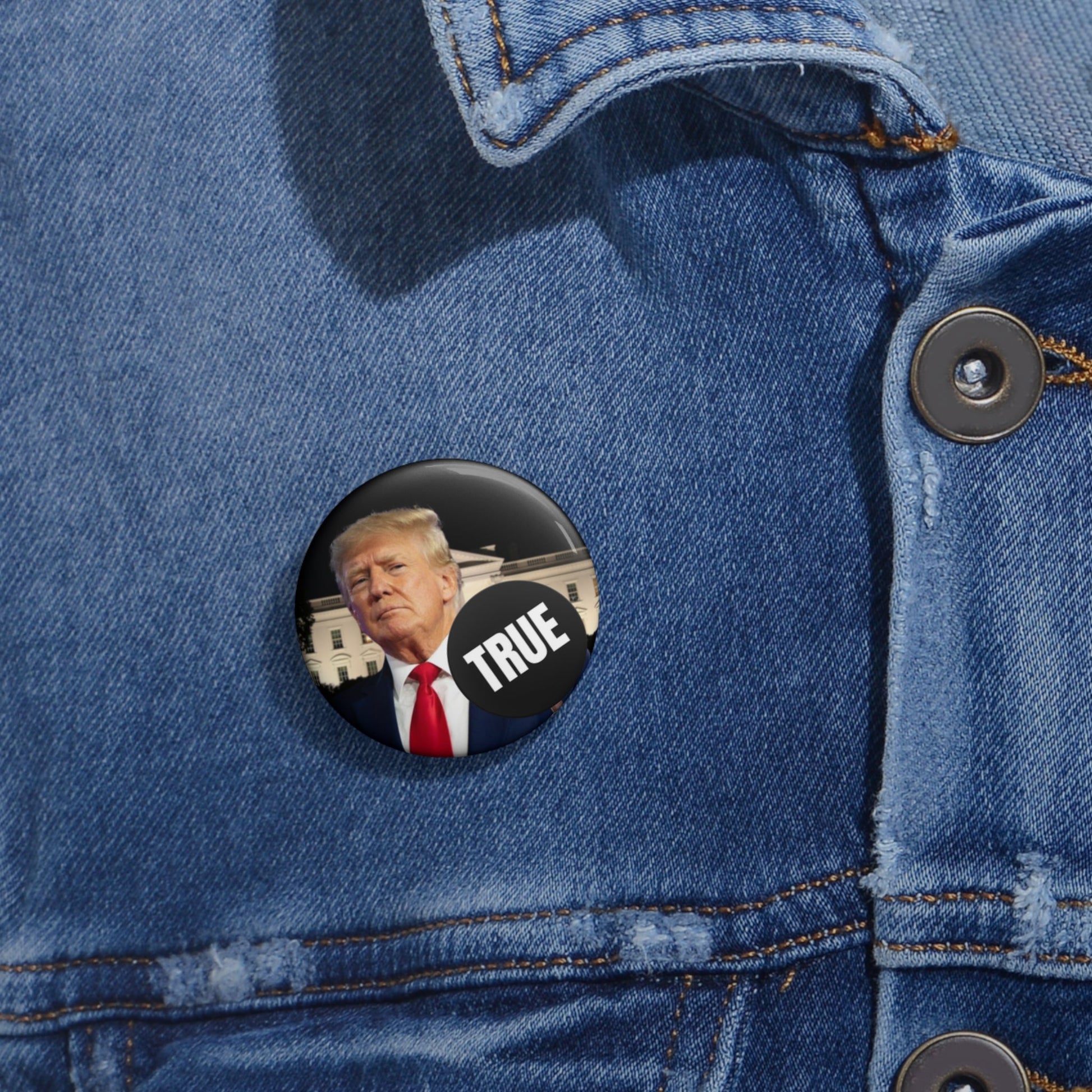 Trump True Sign Pin Button Printify