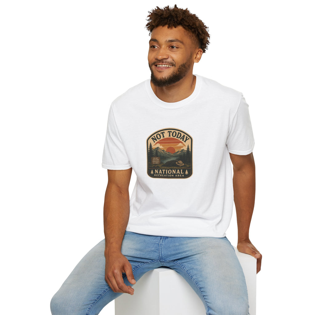 Not Today National Recreation Area Unisex T-Shirt | Funny Retro Outdoors Graphic Tee